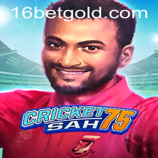 CricketSah75 - A Modern Twist on Classic Cricket with 16bet