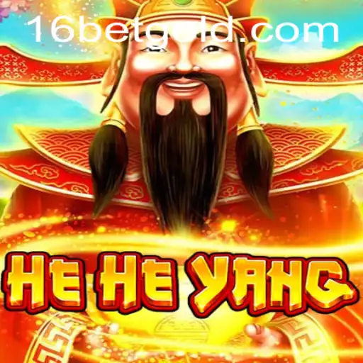 Exploring HeHeYang: A Unique Gaming Experience with 16bet